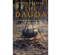 Morgan Daimler Pagan Portals - the Dagda (Tascabile)