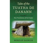Morgan Daimler Tales of the Tuatha De Danann, Volume 1 (Tascabile)