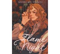 Morgan Dante A Flame in the Night (Tascabile) New Age Gothic