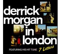MORGAN, DERRICK - IN LONDON