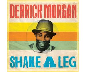Morgan, Derrick - Shake A Leg (2 LP)