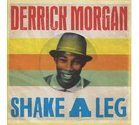 Morgan, Derrick - Shake A Leg