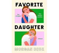 Morgan Dick Favorite Daughter (Copertina rigida)
