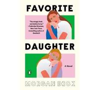 Morgan Dick Favorite Daughter (Tascabile)