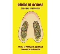 Morgan E Giannelli Rhinos In My Nose (Tascabile) Learn with Nurse Morgan