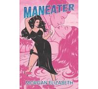 Morgan Elizabeth Elizabeth, Morgan Morgan Elizabeth Maneater (Tascabile) Mavens