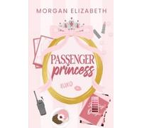 Morgan Elizabeth Elizabeth Morgan Passenger Princess (Tascabile)