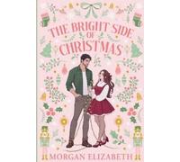 Morgan Elizabeth The Bright Side of Christmas (Tascabile)
