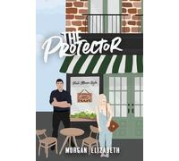 Morgan Elizabeth The Protector (Tascabile)