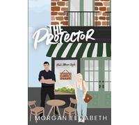 Morgan Elizabeth The Protector (Tascabile)