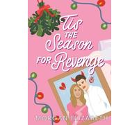Morgan Elizabeth Tis the Season for Revenge (Tascabile)
