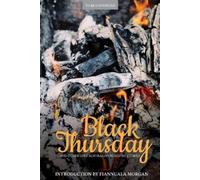 Morgan, Fiannuala Black Thursday And Other Lost Australian Bushfire S Book NUOVO