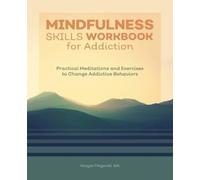Morgan Fitzgerald MA Mindfulness Skills Workbook for Addiction (Tascabile)