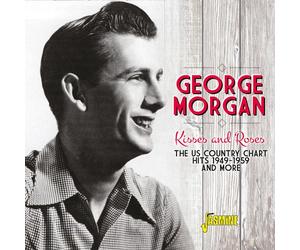 MORGAN, GEORGE - KISSES AND ROSES