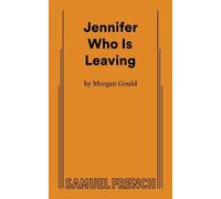 Morgan Gould Jennifer Who Is Leaving (Tascabile)
