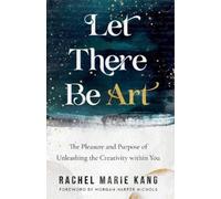 Morgan Harper N Let There Be Art - The Pleasure and Purpose of Unlea (Tascabile)