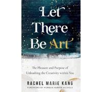 Morgan Harper N Let There Be Art - The Pleasure and Purpose of Unlea (Tascabile)