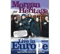 Morgan Heritage - Live In Europe 2003
