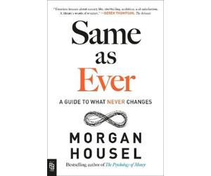 Morgan Housel Same as Ever (Tascabile)