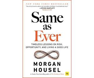 Morgan Housel Same as Ever (Tascabile)