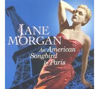 Morgan, Jane An American Songbird in Paris (CD) Album
