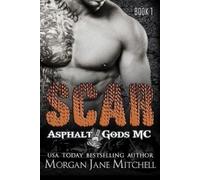 Morgan Jane Mitchell Scar (Tascabile) Asphalt Gods' MC