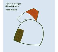 MORGAN, JEFFREY - RITUAL SPACE