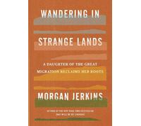 Morgan Jerkins Wandering in Strange Lands (Copertina rigida)