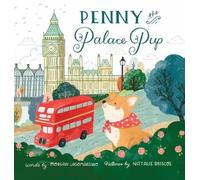 Morgan Lagomarsino Penny the Palace Pup (Copertina rigida)