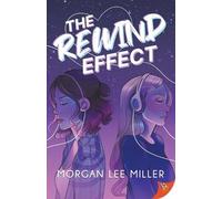 Morgan Lee Miller The Rewind Effect (Tascabile)