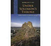 Morgan Liu Under Solomon's Throne (Tascabile) Central Eurasia in Context