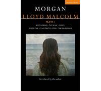 Morgan Lloyd Malcolm Morgan Lloyd Malcolm: Plays 1 (Tascabile)