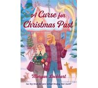 Morgan Lockhart A Curse for Christmas Past (Tascabile) (PRESALE 08/10/2026)