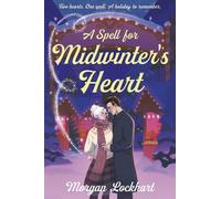 Morgan Lockhart A Spell for Midwinter's Heart (Tascabile)