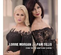 Lorrie Morgan & Pam Tillis Come See Me and Come Lonely (CD) Album