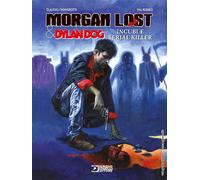 Morgan Lost & Dylan Dog. Incubi e serial killer - 2020 - Sergio B