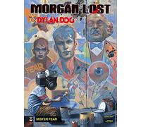 MORGAN LOST E DYLAN DOG MISTER FEAR n 1