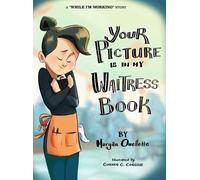 Morgan M Ouellette Your Picture Is In My Waitress Book (Copertina rigida)