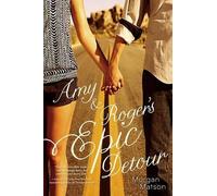 Morgan Matson Amy & Roger's Epic Detour (Tascabile)