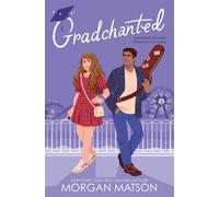 Morgan Matson Gradchanted (Tascabile)