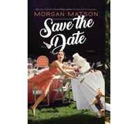 Morgan Matson Save the Date (Tascabile)