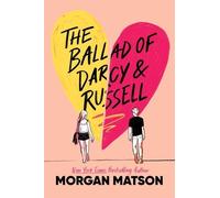 Morgan Matson The Ballad of Darcy and Russell (Copertina rigida)
