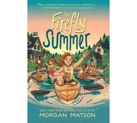 Morgan Matson The Firefly Summer (Copertina rigida)