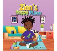Morgan McKenzie Zion's Happy Place (Tascabile)