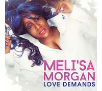 Morgan, Meli'Sa - Love Demands