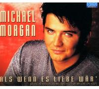 Morgan,Michael - Als Wenn Es Liebe Wär'