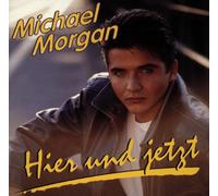Morgan, Michael - Hier Und Jetzt