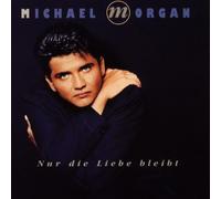 Morgan,Michael - Nur die Liebe Bleibt