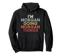 Morgan Name Morgan Personalized Name First Given Felpa con Cappuccio