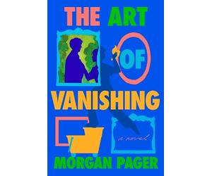 Morgan Pager The Art of Vanishing (Copertina rigida)